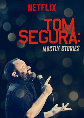 Tom Segura Mostly Stories